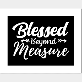 Blessed Beyond Measure - Christian Gift Posters and Art